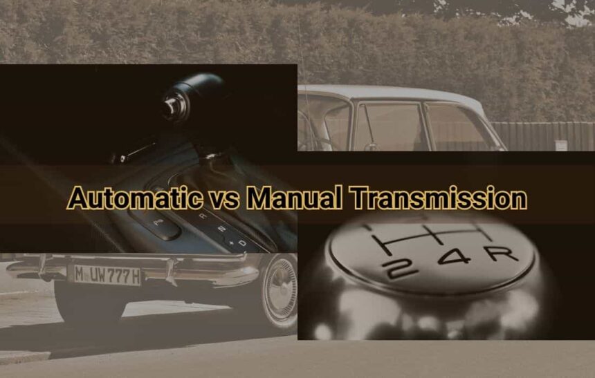 Manual and Automatic Transmission