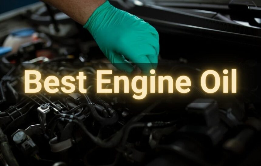 Best Engine Oil