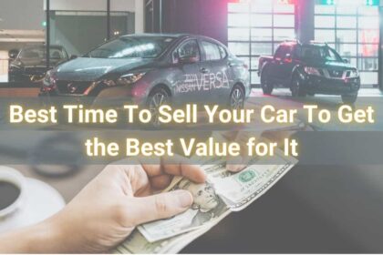 Best Time To Sell Your Car