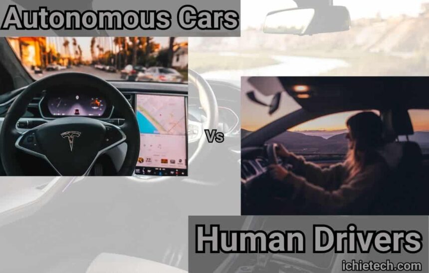 Autonomous Cars vs Human Drivers