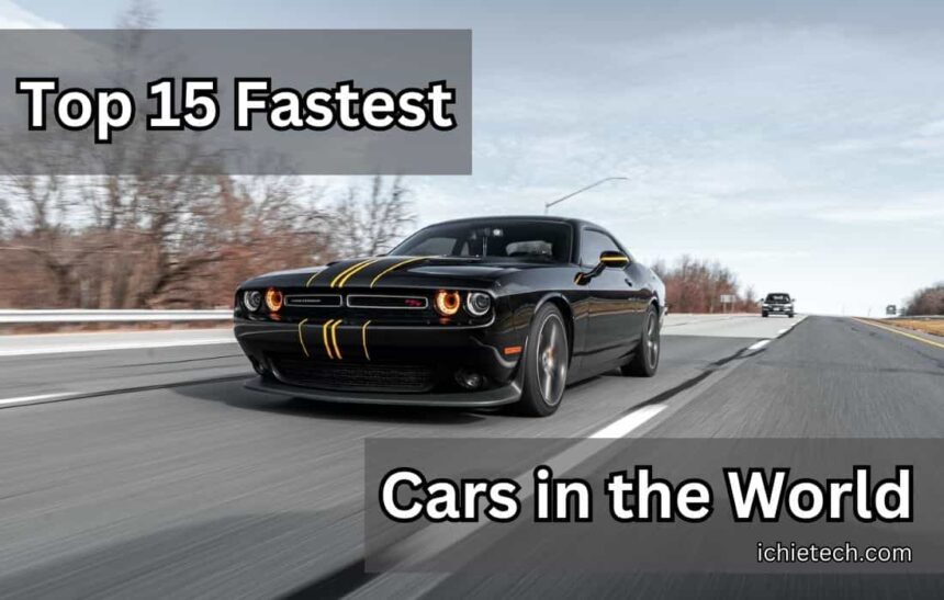Fastest Cars in the World (2024) IchieTech