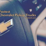 Fastest Chevrolet Pickup Trucks