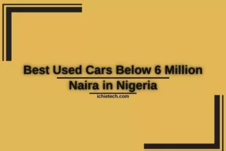 Cars Below 6 Million Naira