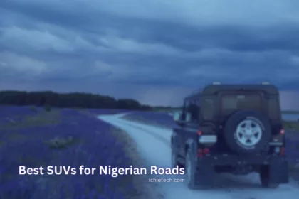 Best SUVs for Nigerian Roads