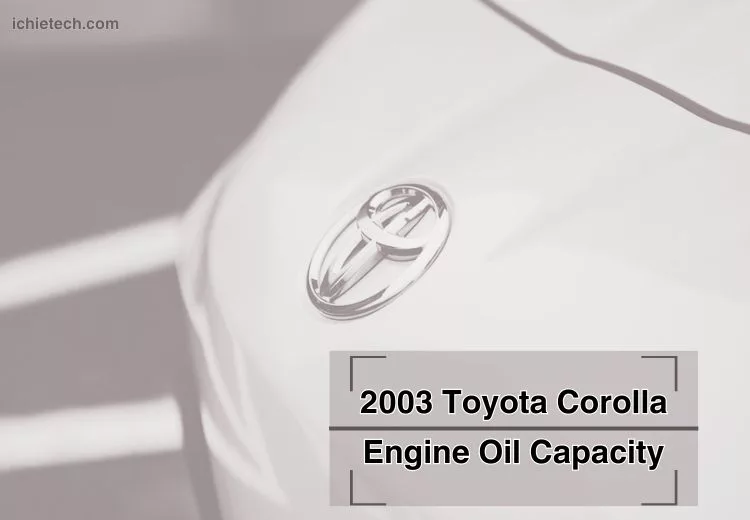 2003 Corolla Engine Oil Capacity