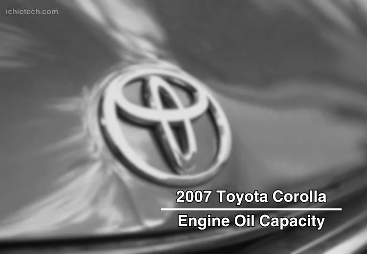 2007 Corolla Engine Oil Capacity