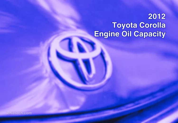 2012 Corolla Engine Oil Capacity