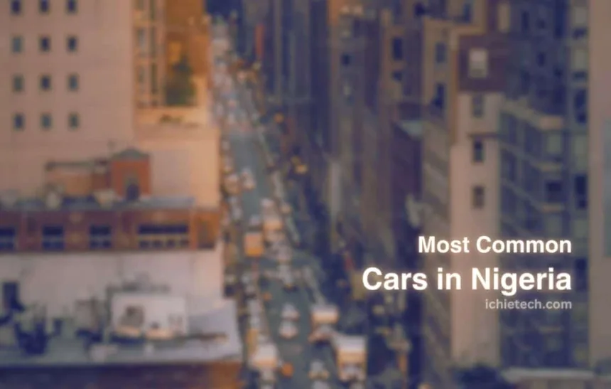 Most Common Cars in Nigeria