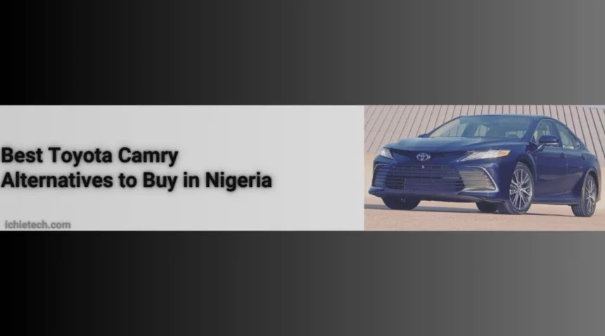 Toyota Camry Alternatives in Nigeria