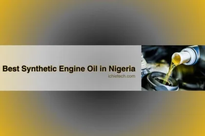 Best Synthetic Engine Oil in Nigeria