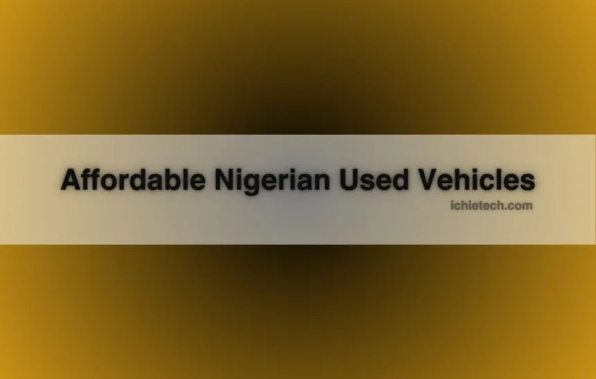 Nigerian Used Vehicles
